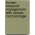 Human Resource Management with Access Card Package
