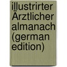 Illustrirter Ärztlicher Almanach (German Edition) by Kállay Adolf