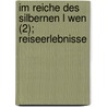 Im Reiche Des Silbernen L Wen (2); Reiseerlebnisse door Karl Friedrich May
