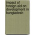 Impact of Foreign Aid on Development in Bangladesh