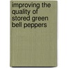 Improving the Quality of Stored Green Bell Peppers door Kamal Zurba