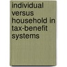 Individual Versus Household in Tax-benefit Systems by Jean-Charles Wijnandts