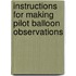 Instructions for Making Pilot Balloon Observations