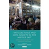 Intellectuals and Civil Society in the Middle East by Mohammed A. Bamyeh