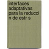 Interfaces Adaptativas Para La Reducci N de Estr S by Dayfel Luis Hern Ndez Mart Nez