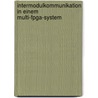 Intermodulkommunikation In Einem Multi-fpga-system door Alexander Krahn