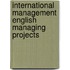 International Management English Managing Projects