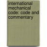 International Mechanical Code: Code And Commentary door International Code Council