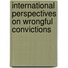International Perspectives on Wrongful Convictions door Miranda Jolicoeur