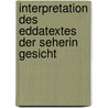 Interpretation Des Eddatextes  Der Seherin Gesicht door Nina Ratavaara