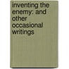 Inventing the Enemy: And Other Occasional Writings by Umberto Ecco