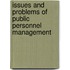 Issues And Problems Of Public Personnel Management