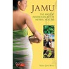 Jamu: The Ancient Indonesian Art of Herbal Healing by Susan-Jane Beers