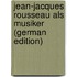 Jean-Jacques Rousseau Als Musiker (German Edition)