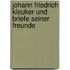 Johann Friedrich Kleuker und Briefe Seiner Freunde