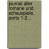 Journal Aller Romane Und Schauspiele, Parts 1-2... door Onbekend