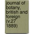 Journal of Botany, British and Foreign (V.27 1889)