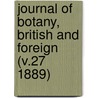 Journal of Botany, British and Foreign (V.27 1889) door Henry Trimen