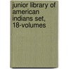 Junior Library of American Indians Set, 18-Volumes door Victoria Sherrow