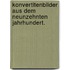 Konvertitenbilder aus dem neunzehnten Jahrhundert.