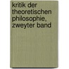 Kritik der theoretischen Philosophie, Zweyter Band door Gottlob Ernst Schulze