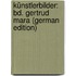 Künstlerbilder: Bd. Gertrud Mara (German Edition)