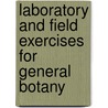 Laboratory and Field Exercises for  General Botany door Hiram D. (Hiram Delos) Densmore