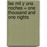 Las Mil y una Noches = One Thousand and One Nights door Anonimo