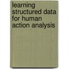 Learning Structured Data for Human Action Analysis door Tuan Hue Thi