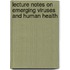 Lecture Notes On Emerging Viruses And Human Health