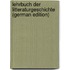 Lehrbuch Der Litteraturgeschichte (German Edition)