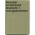 Leserabe Sonderband. Lesestufe 1. Schulgeschichten