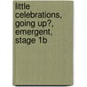 Little Celebrations, Going Up?, Emergent, Stage 1b door Richard Vaughn