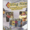Living Now: Strategies For Success And Fulfillment door Roger LeRoy Miller