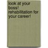 Look At Your Boss! Rehabilitation For Your Career!