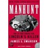 Manhunt: The Twelve-Day Chase For Lincoln's Killer