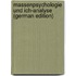 Massenpsychologie Und Ich-Analyse (German Edition)