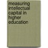 Measuring Intellectual Capital in Higher Education