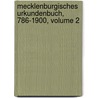 Mecklenburgisches Urkundenbuch, 786-1900, Volume 2 by Verein F. Geschichte Und Altertumskunde