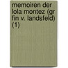 Memoiren Der Lola Montez (Gr Fin V. Landsfeld) (1) by Lola Montez