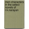 Men Characters in the Select Novels of R.K.Narayan door Kobaku Rama Krishna Reddy