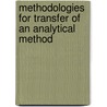 Methodologies for transfer of an analytical method door Vidhi M. Desai