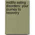 Midlife Eating Disorders: Your Journey to Recovery
