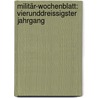 Militär-Wochenblatt: vierunddreissigster Jahrgang by Unknown