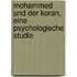 Mohammed und der Koran, eine psychologische Studie
