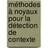 Méthodes à noyaux pour la détection de contexte