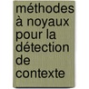 Méthodes à noyaux pour la détection de contexte door Gaelle Loosli