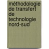 Méthodologie de transfert de technologie Nord-Sud door Yacoub Idriss Halawlaw