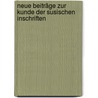Neue Beiträge zur Kunde der susischen Inschriften door F.H. Weissbach