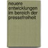 Neuere Entwicklungen Im Bereich Der Pressefreiheit
